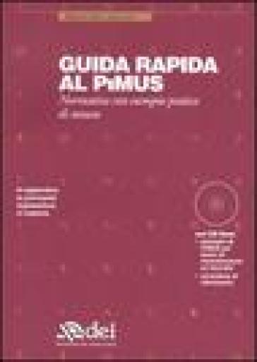 Guida rapida al PiMUS. Normativa con esempiio pratico di stesura. Con CD-ROM - Massimo Caroli - Carlo Caroli