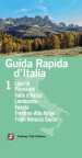 Guida rapida d Italia. 1: Liguria, Piemonte, Valle d Aosta, Lombardia, Veneto, Trentino-Alto Adige, Friuli Venezia Giulia