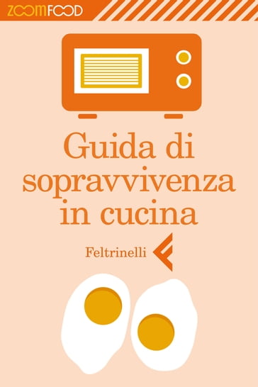 Guida di sopravvivenza in cucina