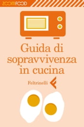 Guida di sopravvivenza in cucina