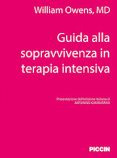 Guida alla sopravvivenza in terapia intensiva