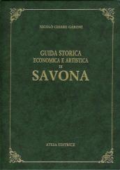 Guida storica, economica e artistica della città di Savona (rist. anast. Savona, 1874)