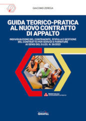 Guida teorico-pratica al nuovo contratto di appalto. Con app