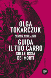 Guida il tuo carro sulle ossa dei morti