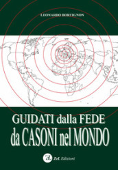 Guidati dalla fede da Casoni nel mondo