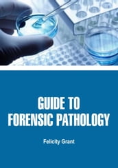 Guide to Forensic Pathology