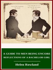 A Guide to Men Being Encore Reflections of a Bachelor Girl