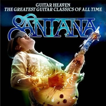 Guitar heaven - Santana