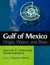 Gulf of Mexico Origin, Waters, and Biota