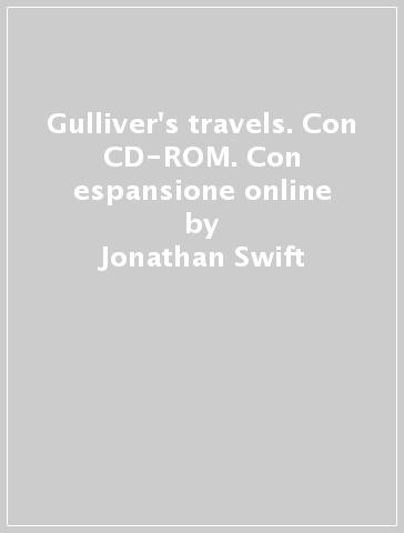 Gulliver's travels. Con CD-ROM. Con espansione online - Jonathan Swift - Mark Berry