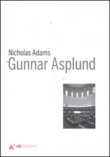 Gunnar Asplund - Nicholas Adams