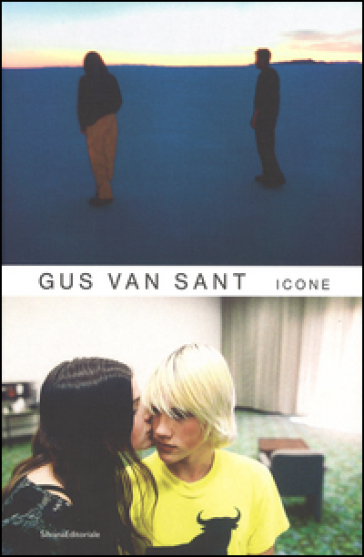 Gus Van Sant. Icone - Matthieu Orléan