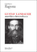 Gustav Landauer. Anarchico, ebreo, tedesco