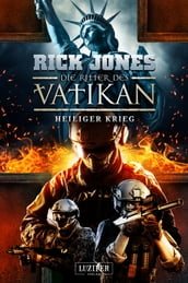 HEILIGER KRIEG (Die Ritter des Vatikan 15)