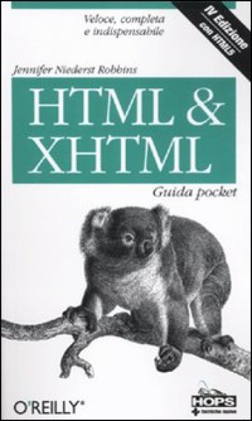 HTML & XHTML. Guida pocket - Jennifer Niederst Robbins