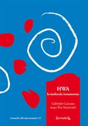 HWA, la molecola innamorata