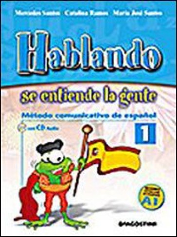 Hablando. Quaderno de ejercicios. Con CD Audio. Per la Scuola media. 2. (2 vol.) - Mercedes Santos - Catalina Ramos - M. Jose Santos