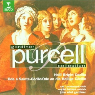 Hail bright cecilia,ode st.cecilia's day - John Eliot Gardiner(