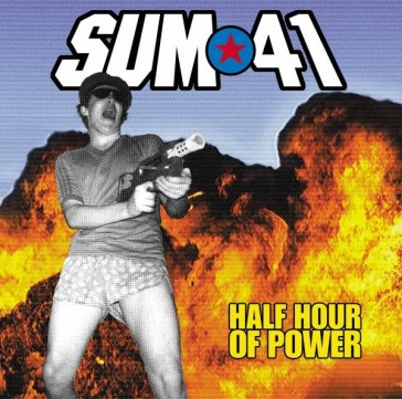Half hour of power - Sum 41