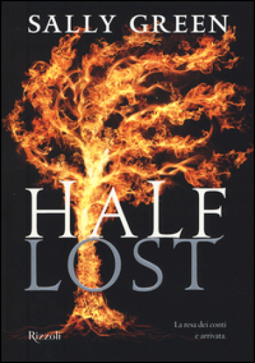 Half lost. La resa dei conti è arrivata - Sally Green