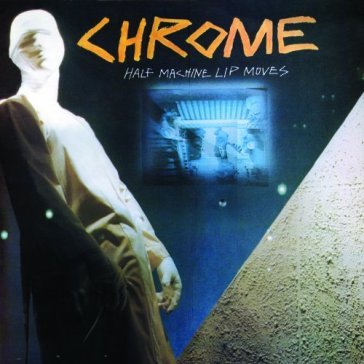 Half machine lip moves - Chrome