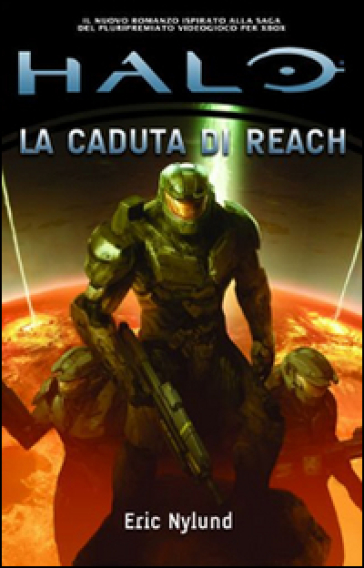 Halo. La caduta di Reach - Eric Nylund