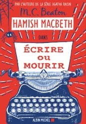 Hamish Macbeth 20 - Ecrire ou mourir
