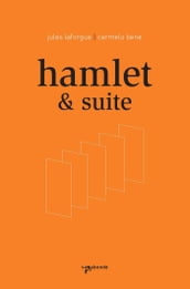 Hamlet & Suite