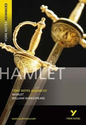 Hamlet: York Notes Advanced everything you need to catch up, study and prepare for and 2023 and 2024 exams and assessments