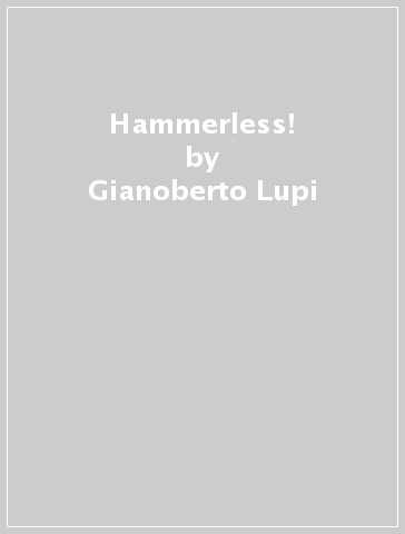 Hammerless! - Gianoberto Lupi