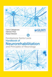 Handbook of neurorehabilitation and principles of neurology