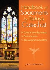 Handbook of Sacraments for Today s Catechist