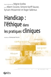 Handicap : l éthique dans les pratiques cliniques