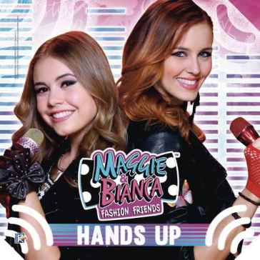 Hands up - MAGGIE & BIANCA FASH