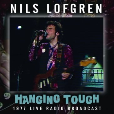 Hanging tough - Nils Lofgren