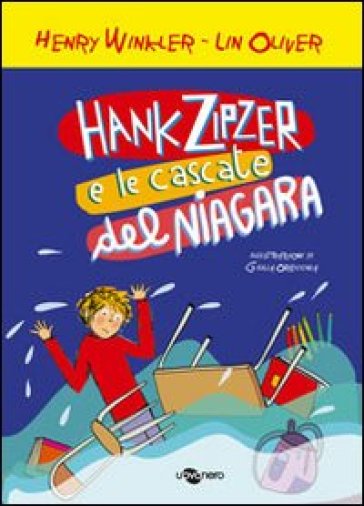 Hank Zipzer e le cascate del Niagara. 1. - Henry Winkler - Lin Oliver