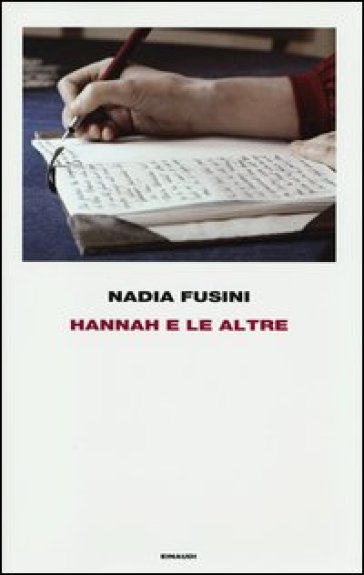 Hannah e le altre - Nadia Fusini