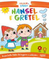 Hansel e Gretel. Coloro e leggo. Ediz. a colori