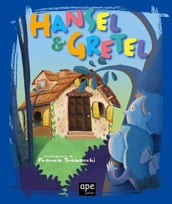 Hansel & Gretel