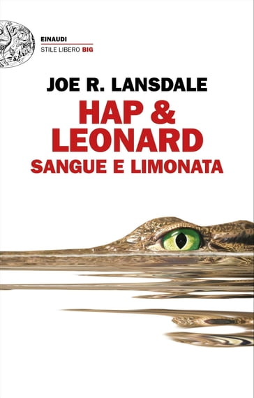 Hap & Leonard. Sangue e limonata - Joe R. Lansdale