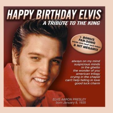 Happy birthday elvis - AA.VV. Artisti Vari