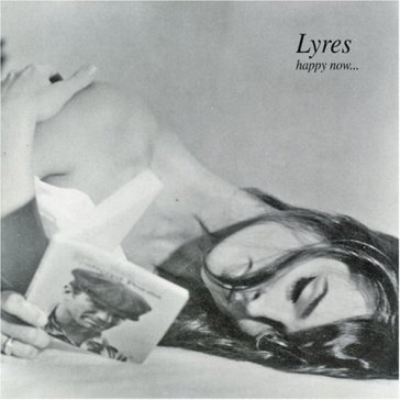 Happy now - Lyres
