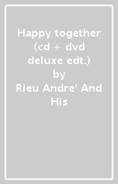 Happy together (cd + dvd deluxe edt.)