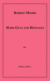 Hard Guys and Hostages