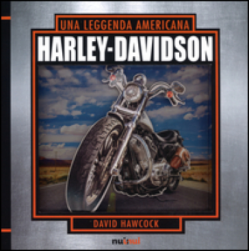 Harley Davidson. Una leggenda americana. Libro pop-up - David Hawcock