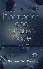 Harmonics and Shaken Hope