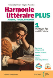 Harmonie litteraire. Plus. Per le Scuole superiori. Con e-book. Con espansione online. Vol. 2