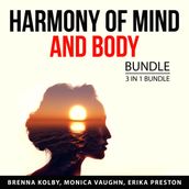 Harmony of Mind and Body Bundle, 3 in 1 Bundle