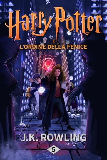 Harry Potter e l'Ordine della Fenice - J. K. Rowling