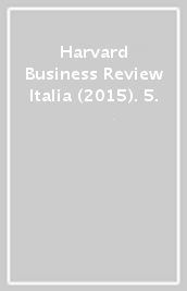 Harvard Business Review Italia (2015). 5.